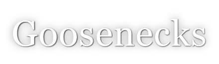 Goosenecks