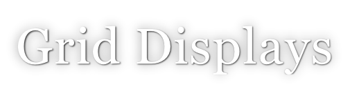 Grid Displays